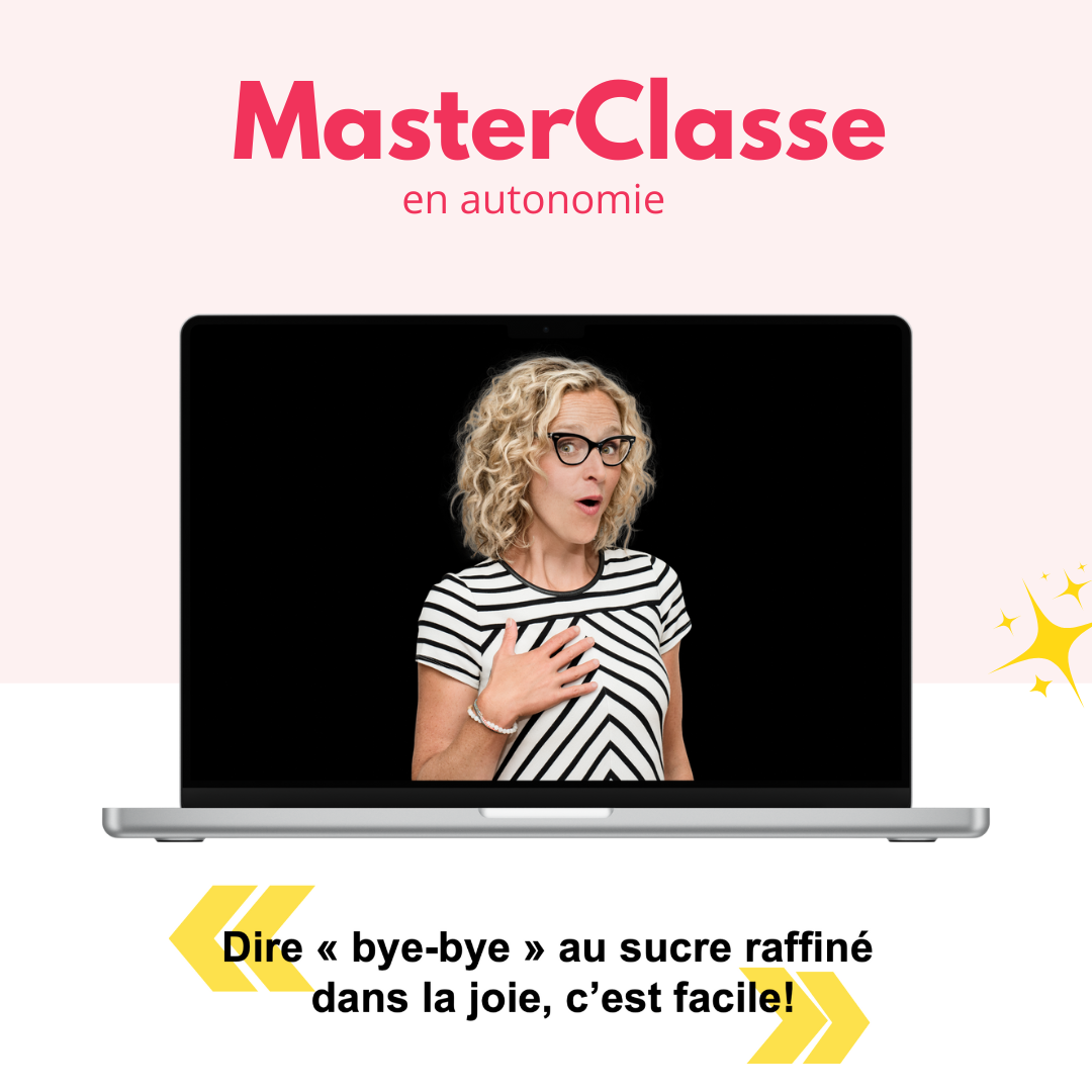 MasterClasse_Dire-bye-bye-au-sucre-raffine-ajoute_Madame-Labriski