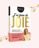 J'ai faim de joie. Réflexion et outils pour transformer sa vie. Livre puisant de motivation et de croissance personnelle  pour transformer sa vie de Madame Labriski (Mériane Labrie).