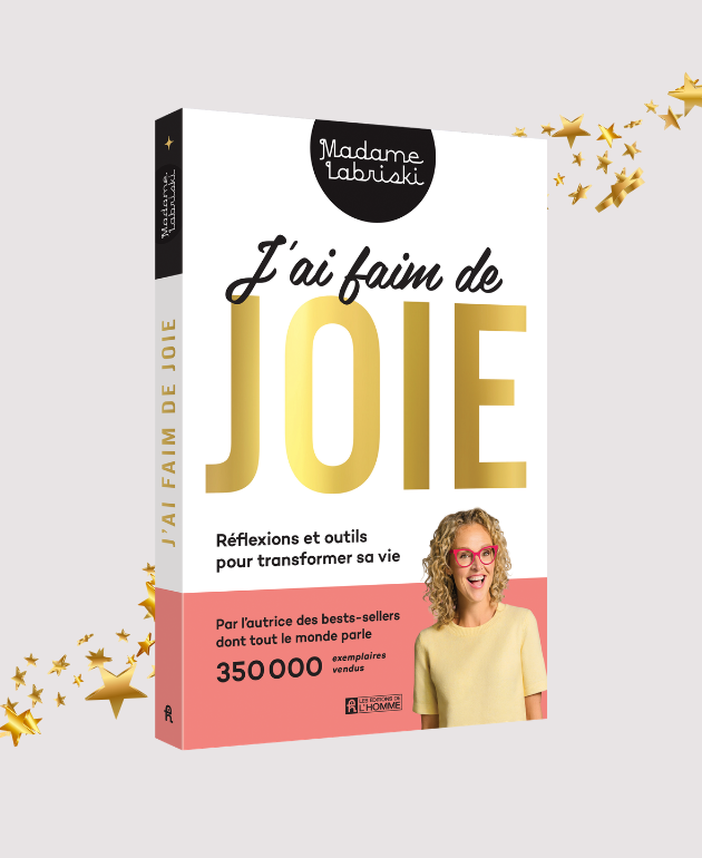 Livre J'ai faim de joie - Réflexions et outils pour transformer sa vie