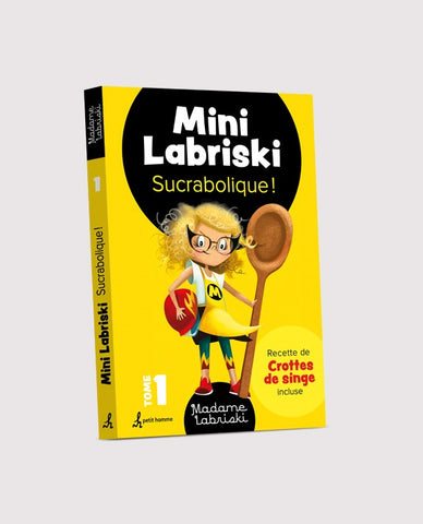 Mini Labriski - Tome 1 : Sucrabolique! avec dédicace personnalisée